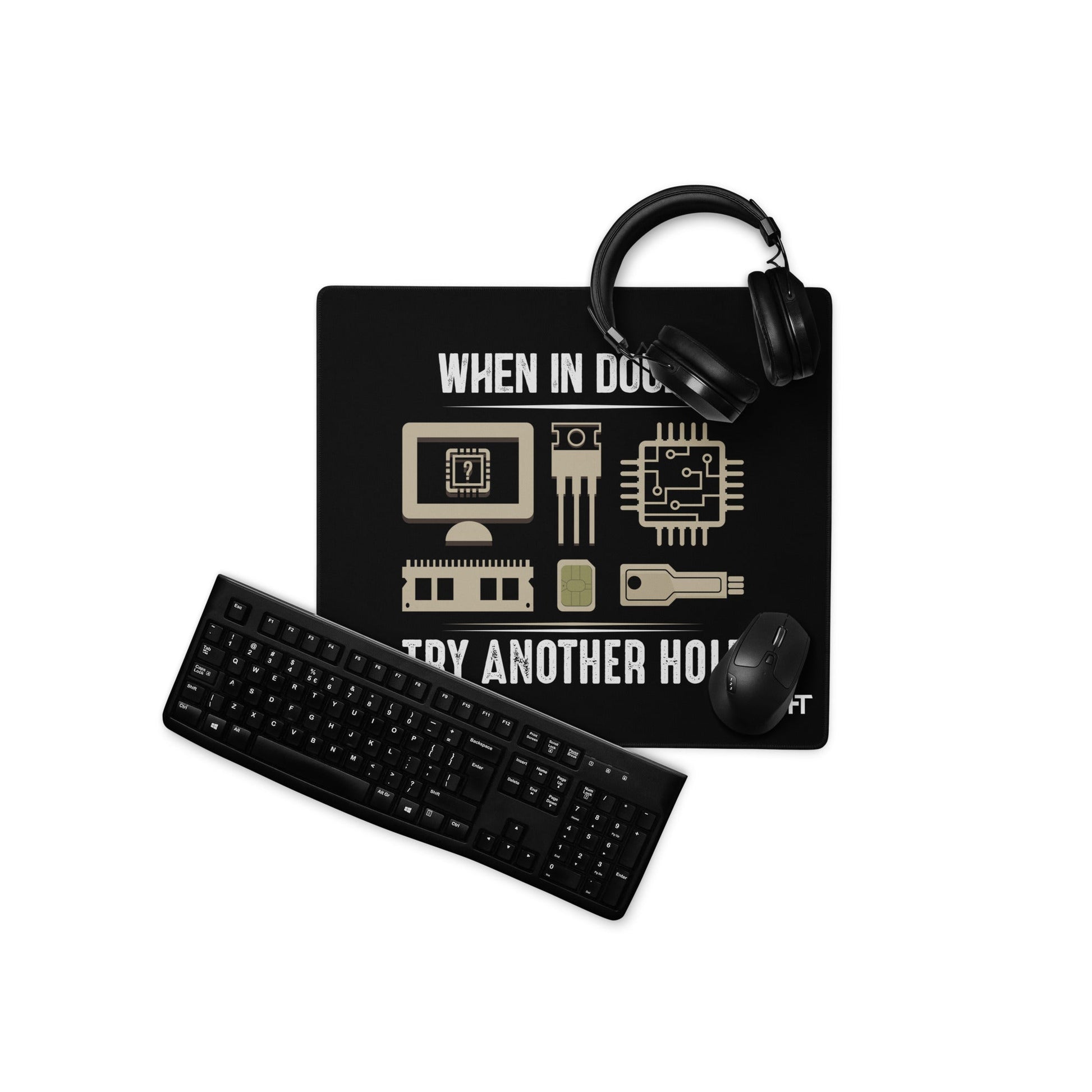 When in doubt, Try another hole V1 - Desk Mat by DarkByteGear