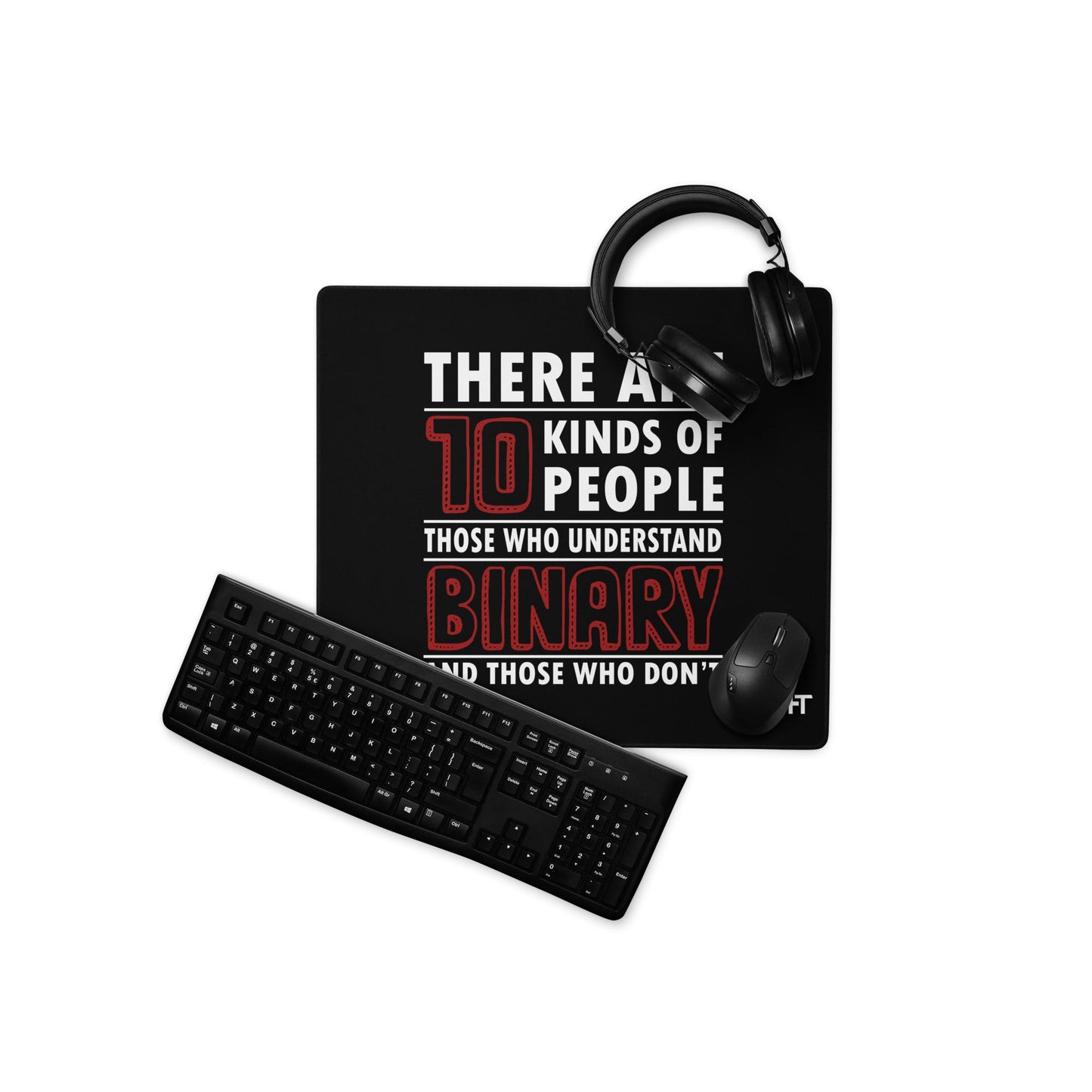 There are 10 kinds of People - Desk Mat by DarkByteGear