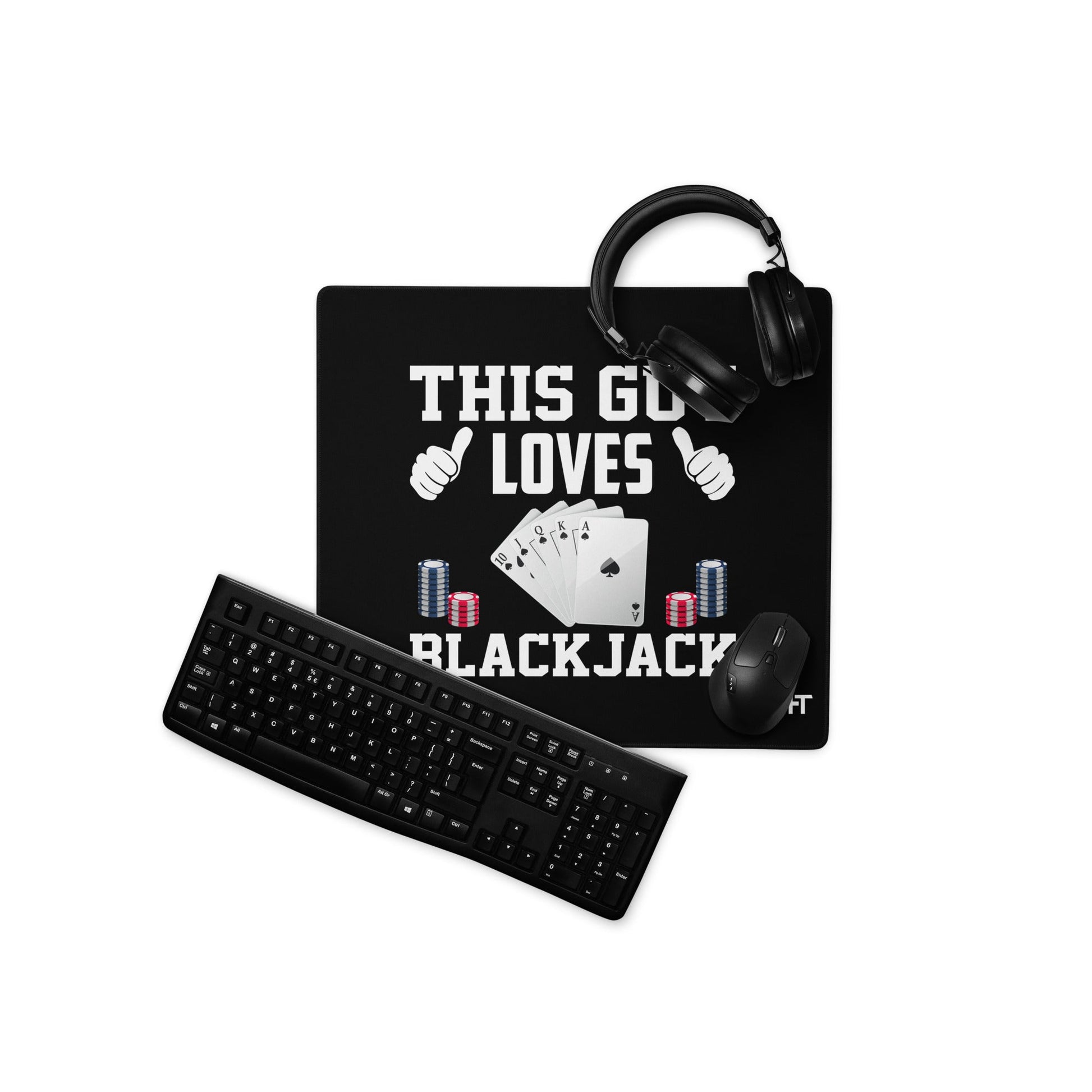 This Guy Loves Black Jack - Desk Mat by DarkByteGear