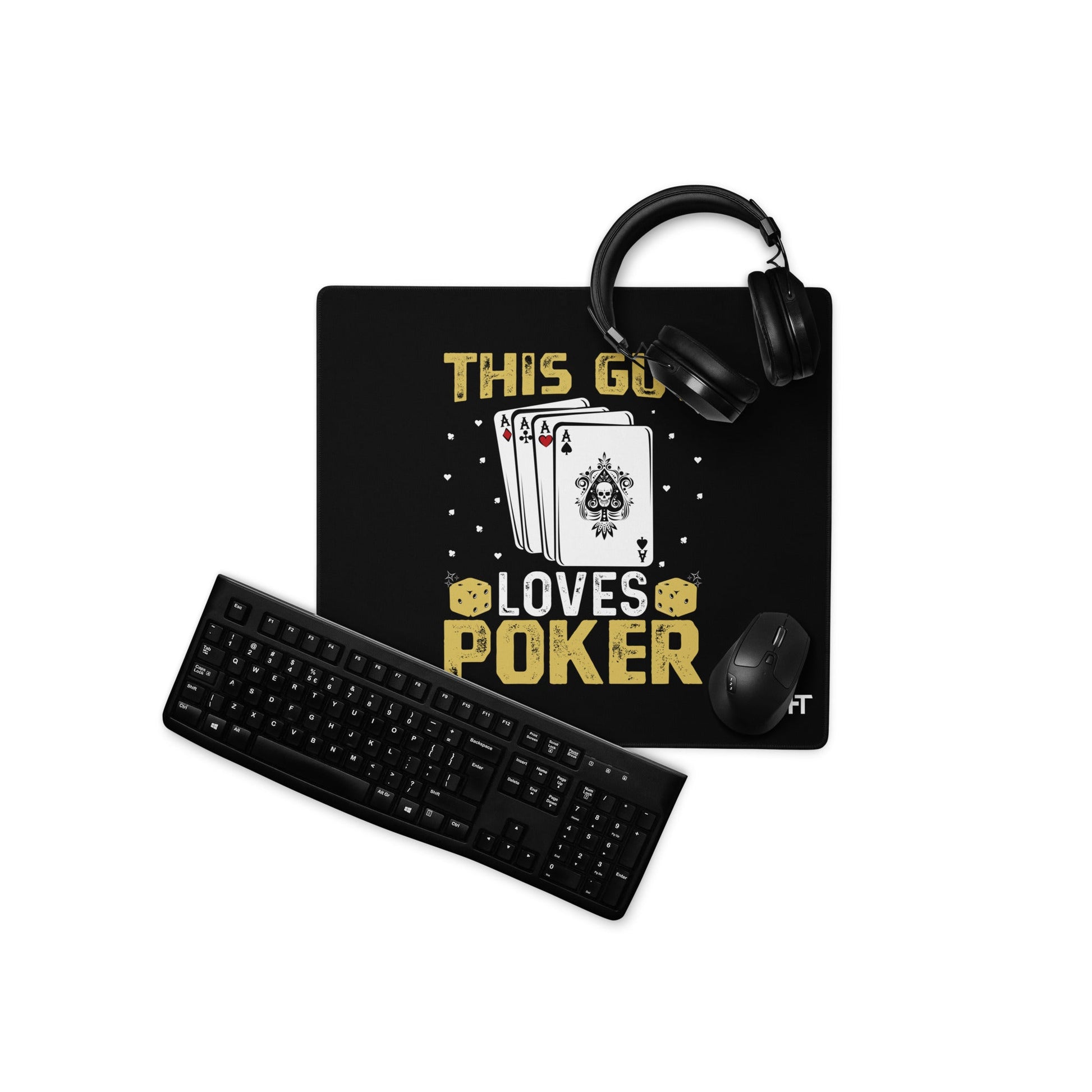 This Guy Loves Poker - Desk Mat by DarkByteGear