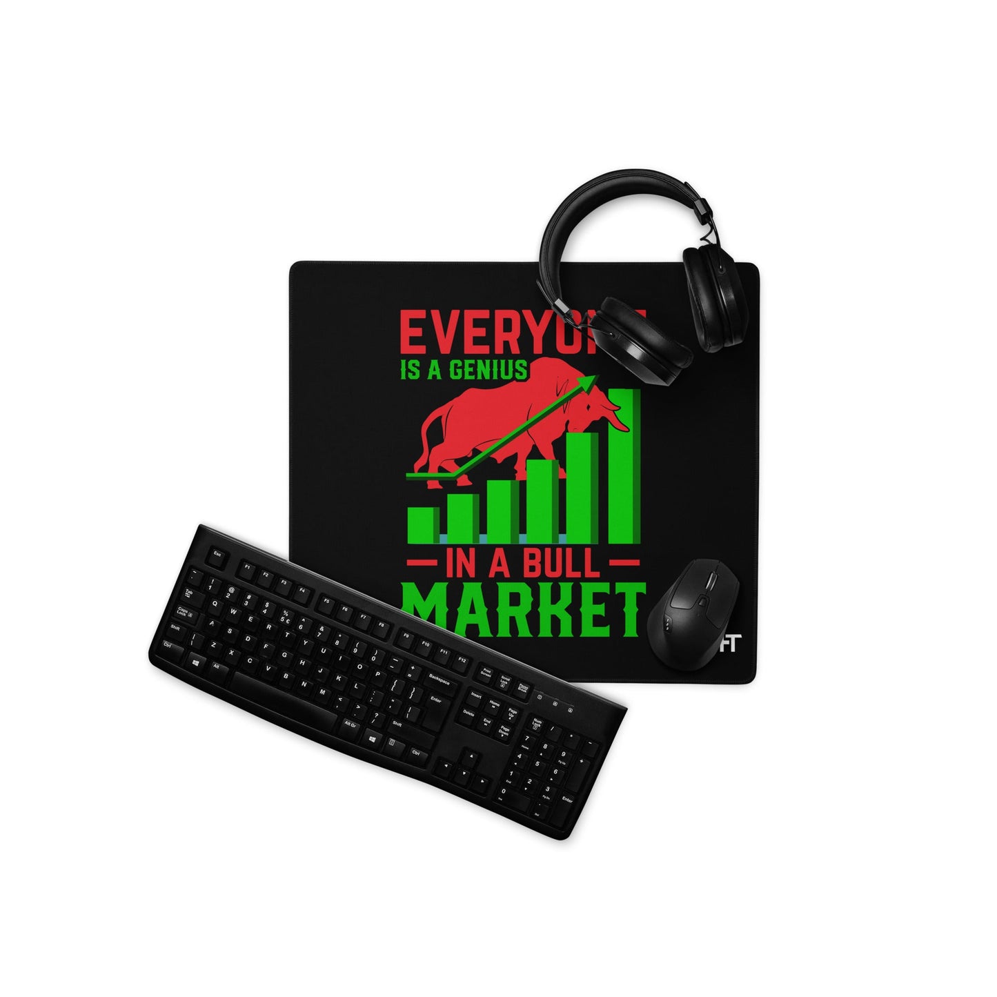Everyone is a Genius in a Bull Market V1 - Desk Mat by DarkByteGear