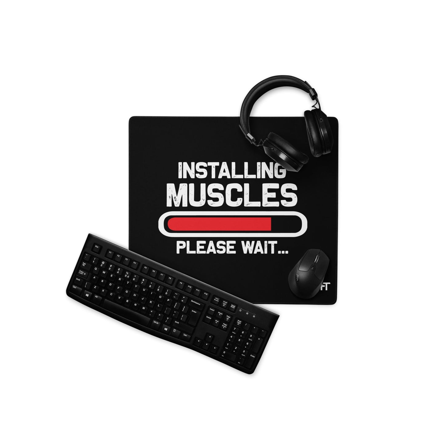 Installing Muscles Please Wait.... - Desk Mat by DarkByteGear