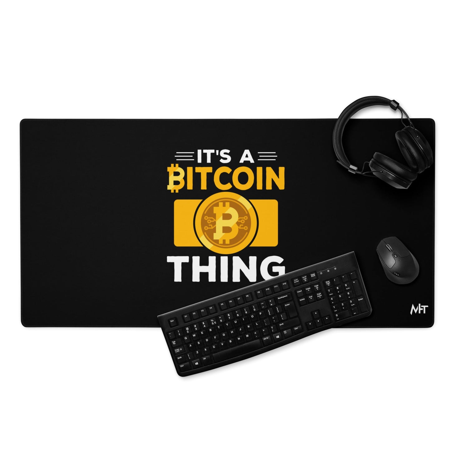 It's a Bitcoin Thing - Desk Mat by DarkByteGear