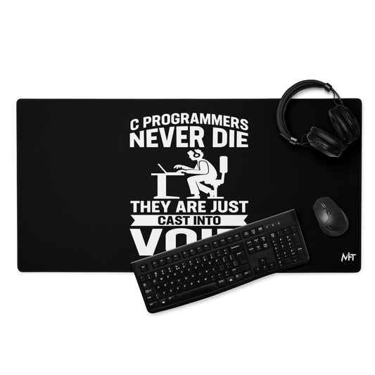 Programmers Never Die They Are Just Cast Into Void Desk Mat by DarkByteGear