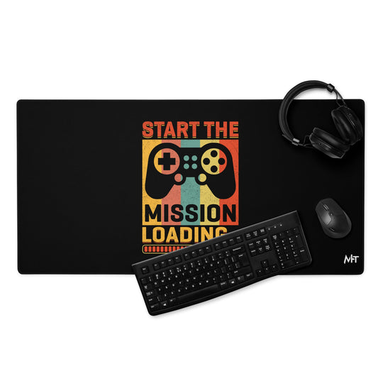 Start the Mission Loading - Desk Mat by DarkByteGear