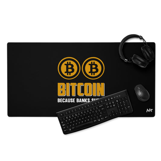 Bitcoin because Banks suck Desk Mat by DarkByteGear
