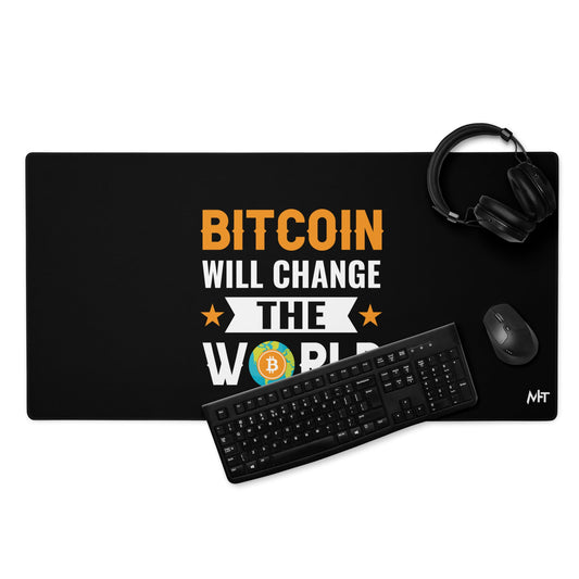Bitcoin will change the World Desk Mat by DarkByteGear