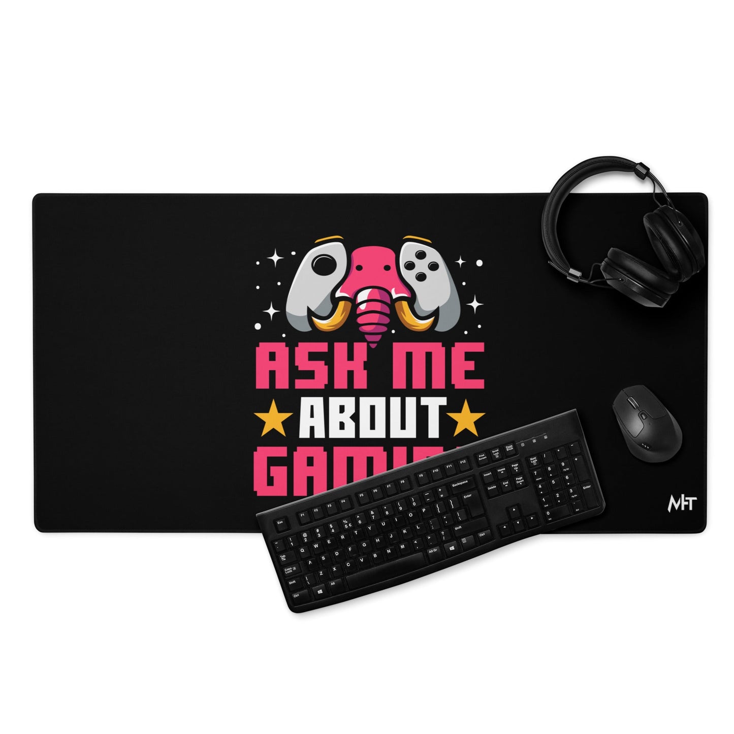 Ask Me About Gaming Desk Mat by DarkByteGear