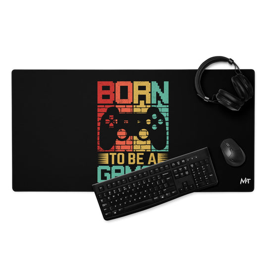 Born to Be a Gamer - Shagor Desk Mat by DarkByteGear