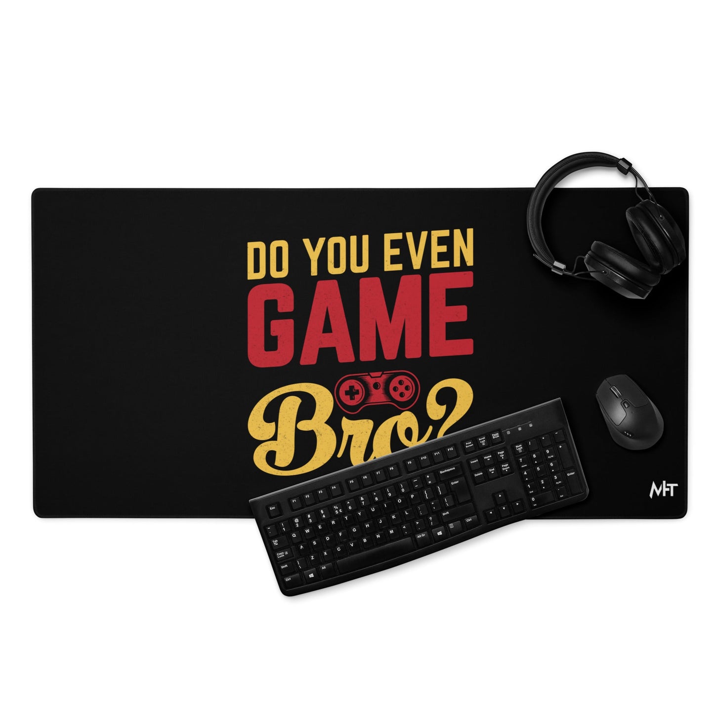 Do you even Game Bro Desk Mat by DarkByteGear