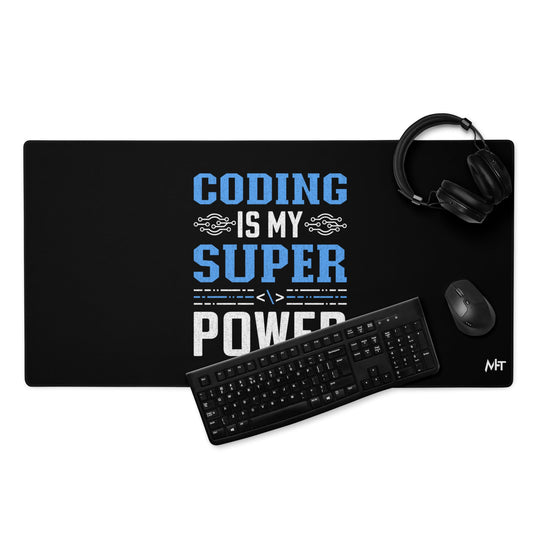 Coding is My Super Power Desk Mat by DarkByteGear