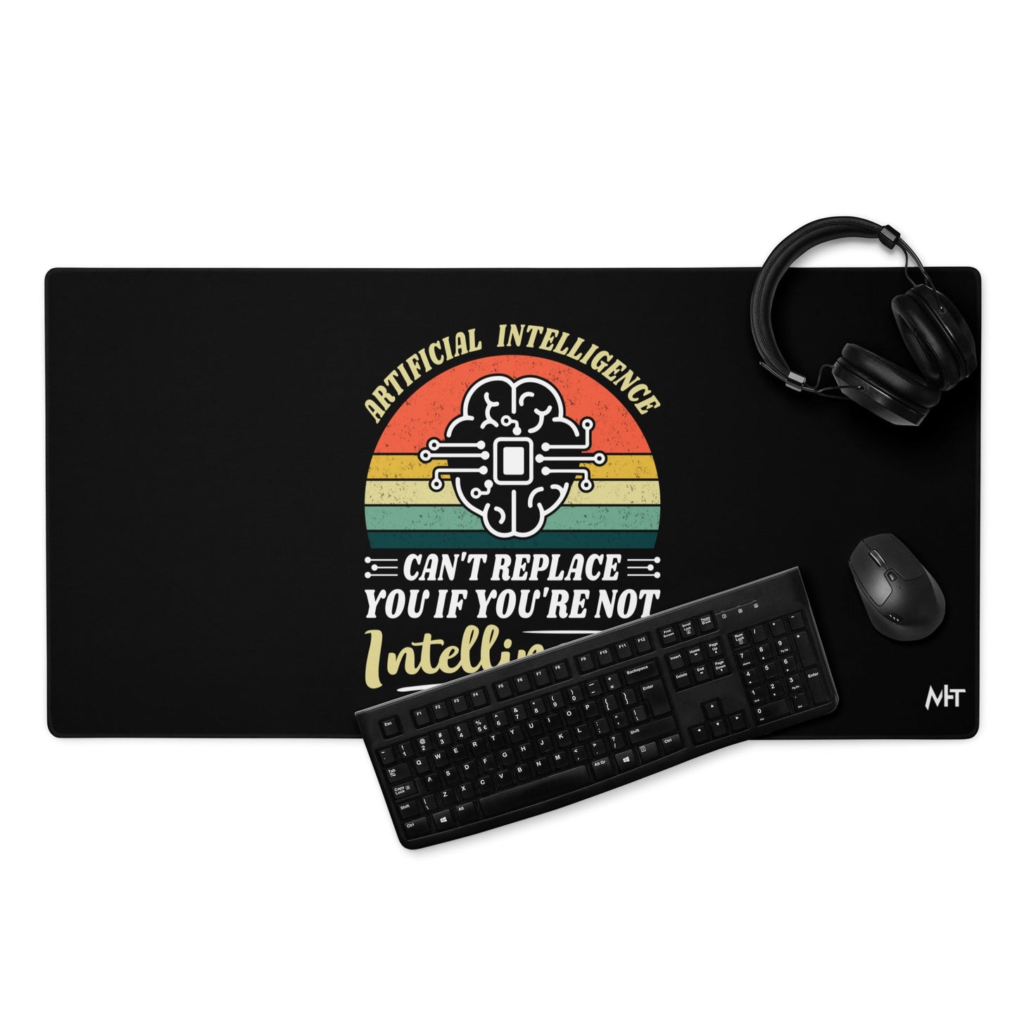 Artificial Intelligence can't replace You if you are not Intelligent Desk Mat by DarkByteGear