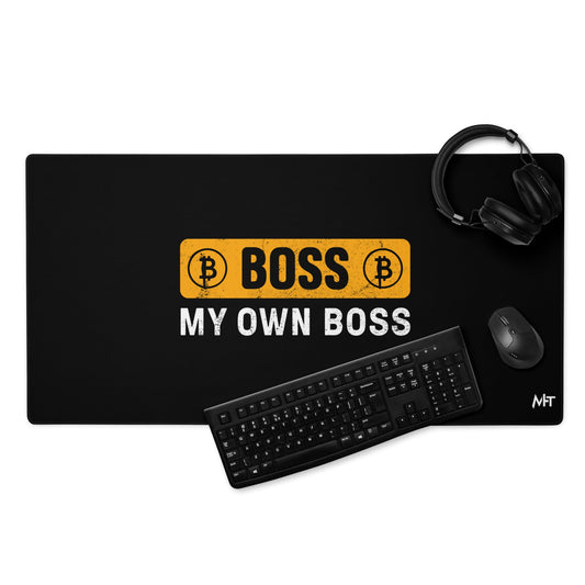 Boss My Own Boss - Desk Mat by DarkByteGear