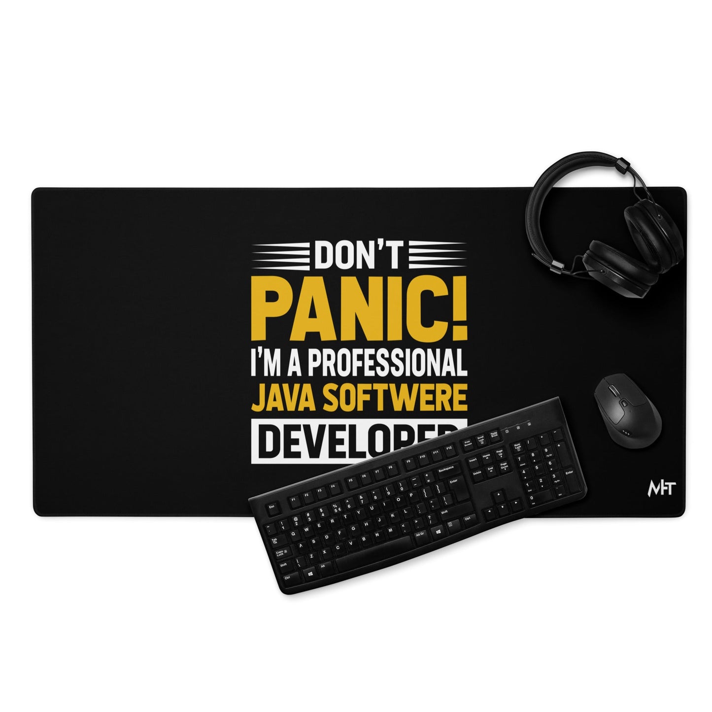 Don't Panic, I am a Professional Java Software Developer - Desk Mat by DarkByteGear