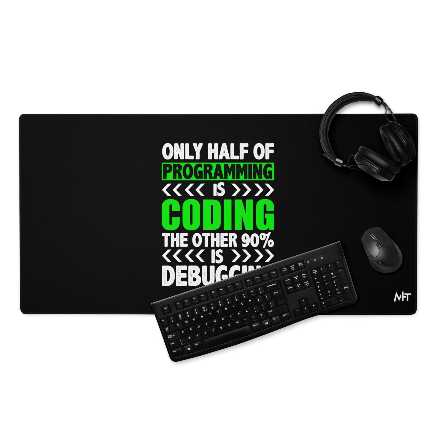 Only half of Programming is Coding - Desk Mat by DarkByteGear