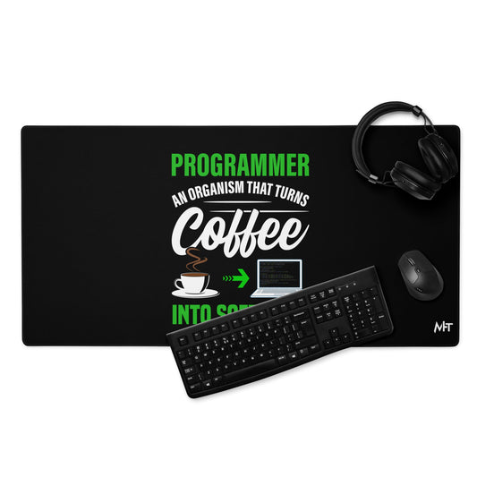 Programmer is an Organism that turns Coffee into Code ( Green Text ) - Desk Mat by DarkByteGear