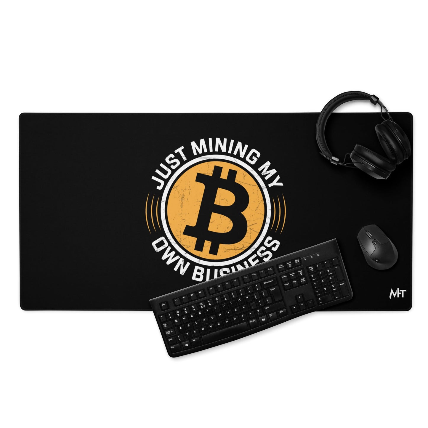 Just Mining My Own Business - Desk Mat by DarkByteGear