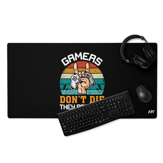 Gamers don't Die, they Respawn - Desk Mat by DarkByteGear