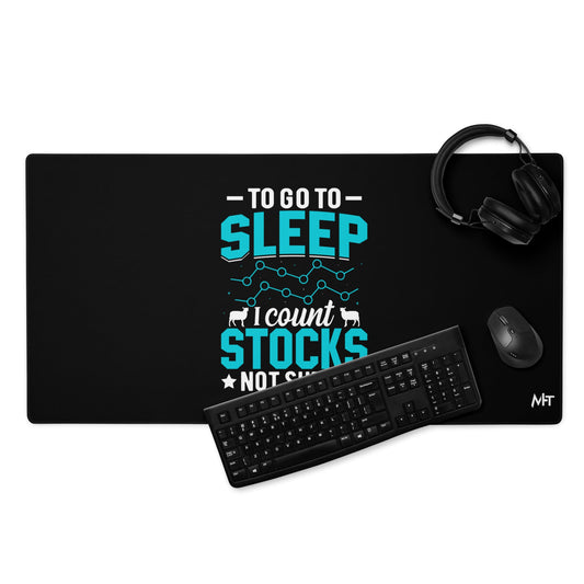 To go to sleep, I count stocks not sheep (DB) - Desk Mat by DarkByteGear
