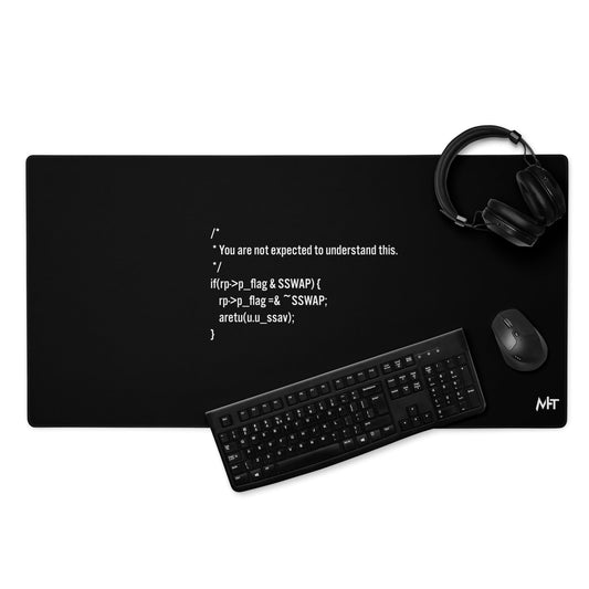 You are not expected to Understand this - Desk Mat by DarkByteGear