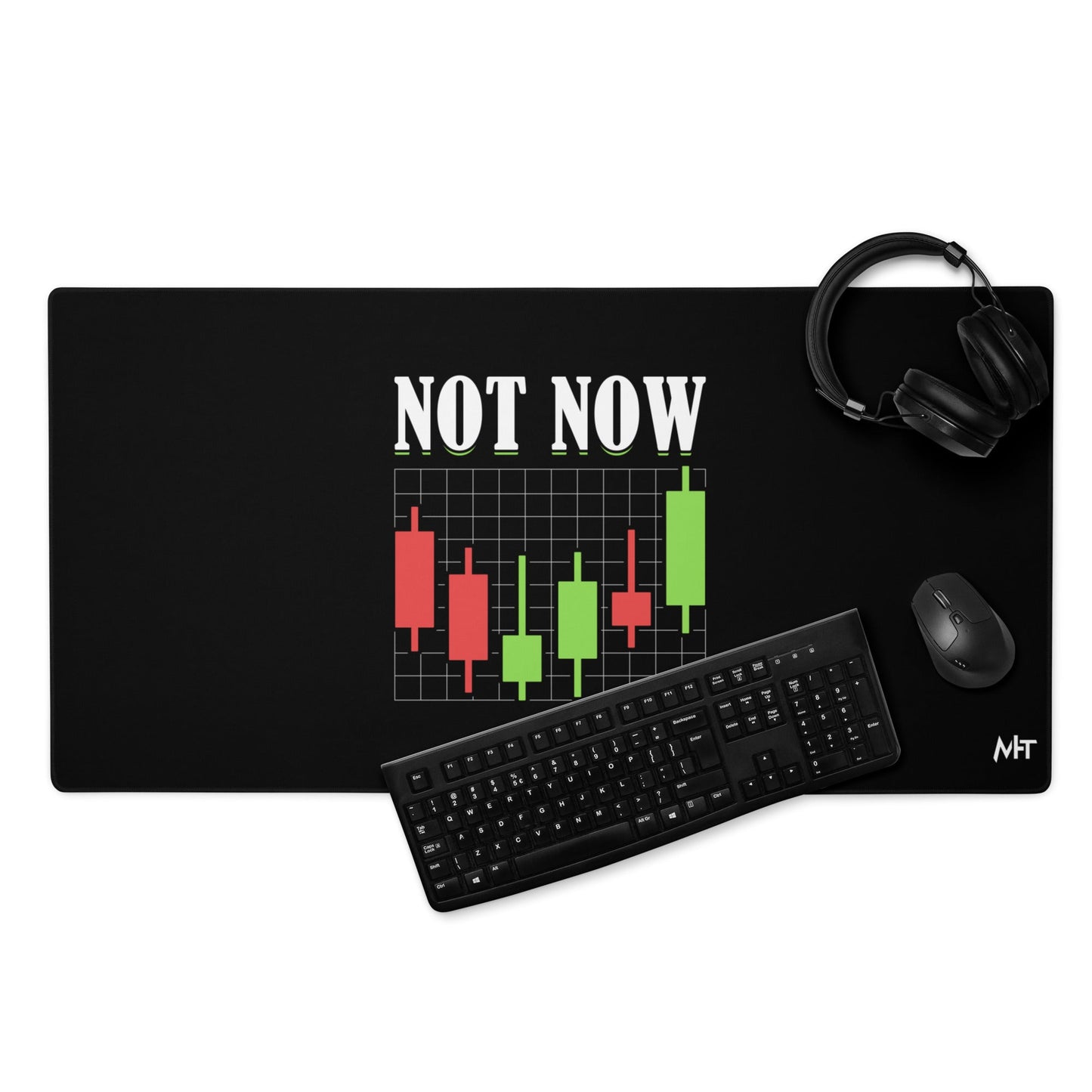 Not Now - Desk Mat by DarkByteGear