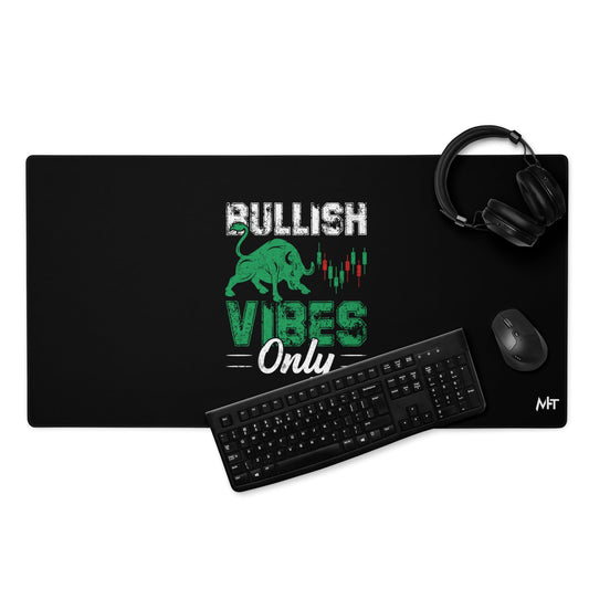 Bullish Vibes Only - Desk Mat by DarkByteGear