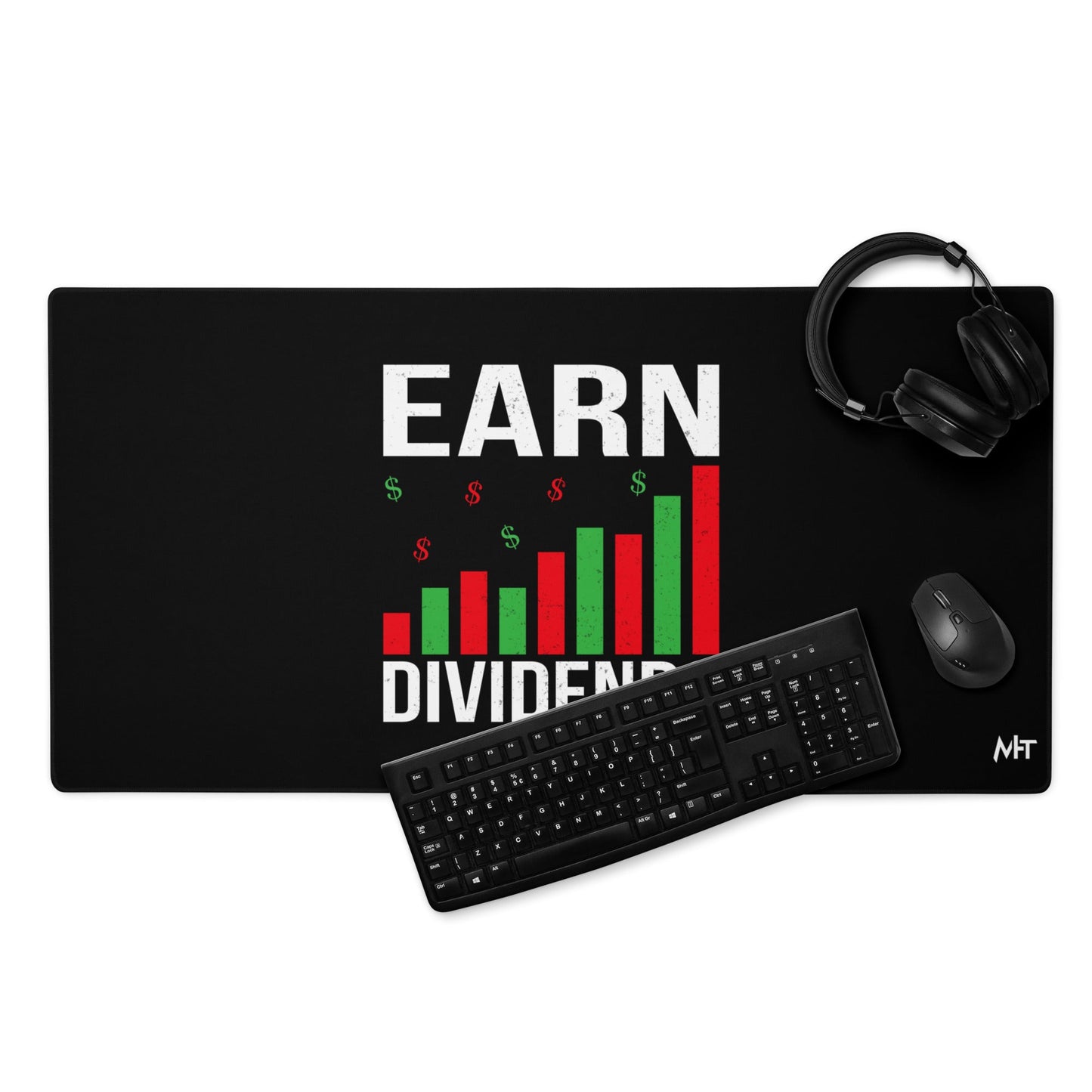 Earn Dividends - Desk Mat by DarkByteGear