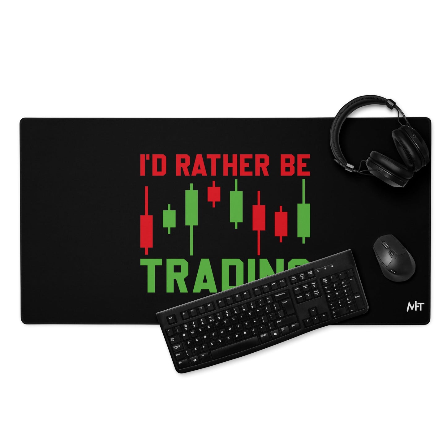 I'd rater be Trading ( Tanvir ) - Desk Mat by DarkByteGear