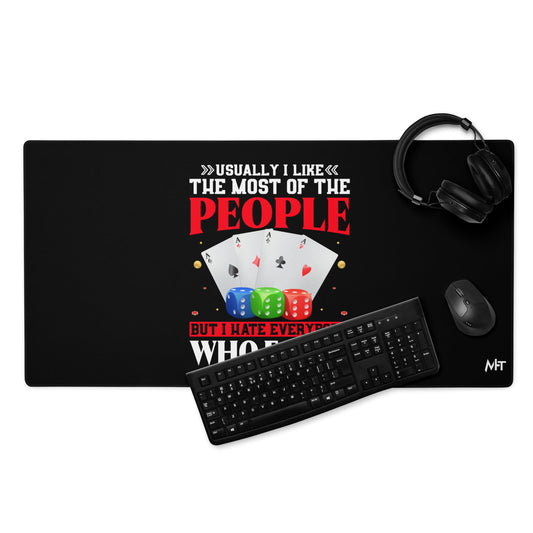 Usually I Like Most of the People But I Hate everyone who Folds - Desk Mat by DarkByteGear