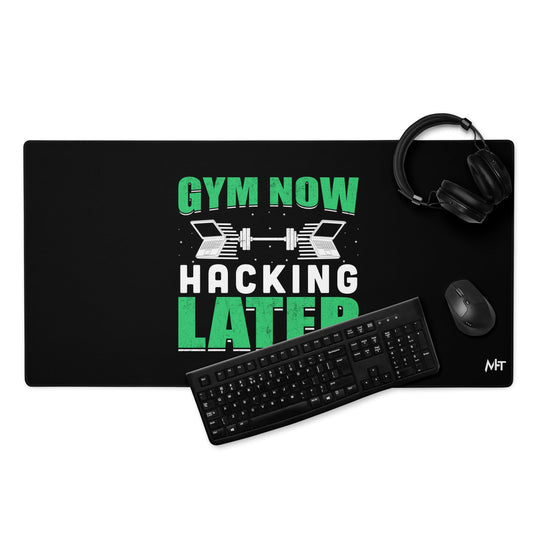 Gym now, hacking later - Desk Mat by DarkByteGear
