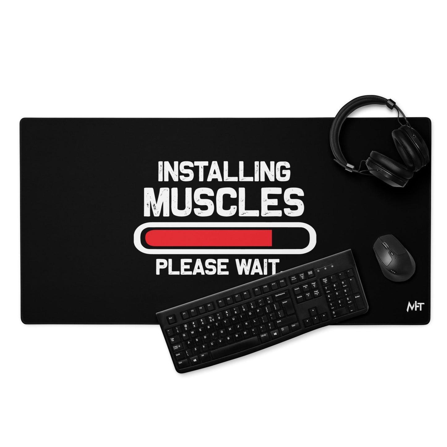 Installing Muscles Please Wait.... - Desk Mat by DarkByteGear