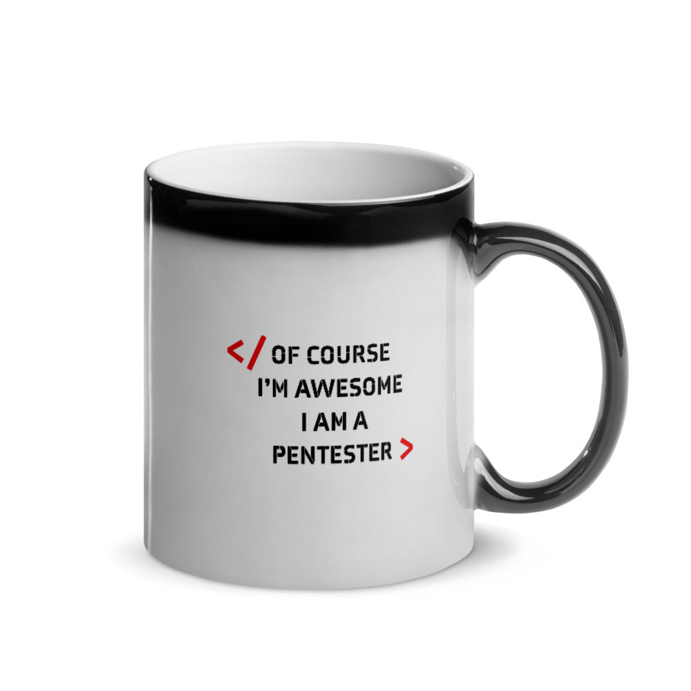 I am Pentester - Glossy Magic Mug by DarkByteGear