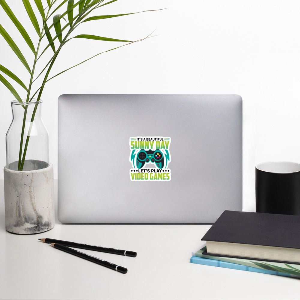 It is a Beautiful Sunny Day; Let's Play Video Games in Dark Text - Bubble-free stickers by DarkByteGear