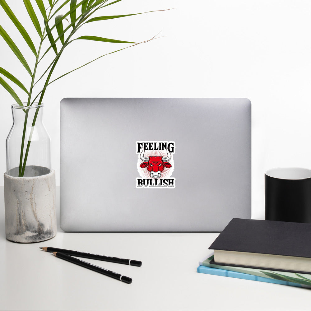 Feeling Bullish in Dark Text - Bubble-free stickers by DarkByteGear