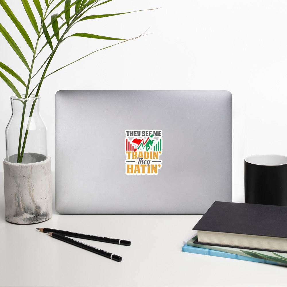 They See me Trading, they Hating - Bubble-free stickers by DarkByteGear