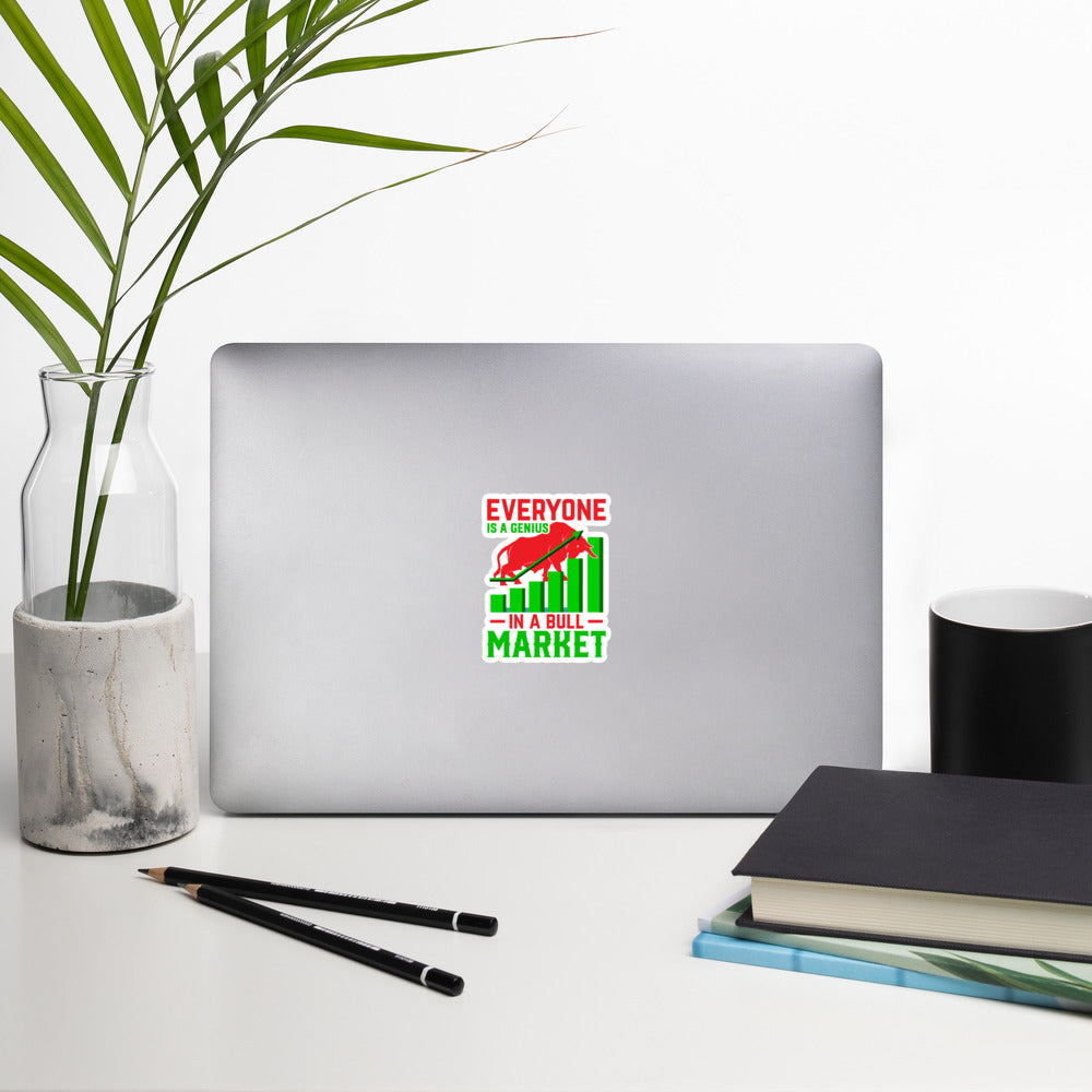 Everyone is a Genius in a Bull Market V1 - Bubble-free stickers by DarkByteGear