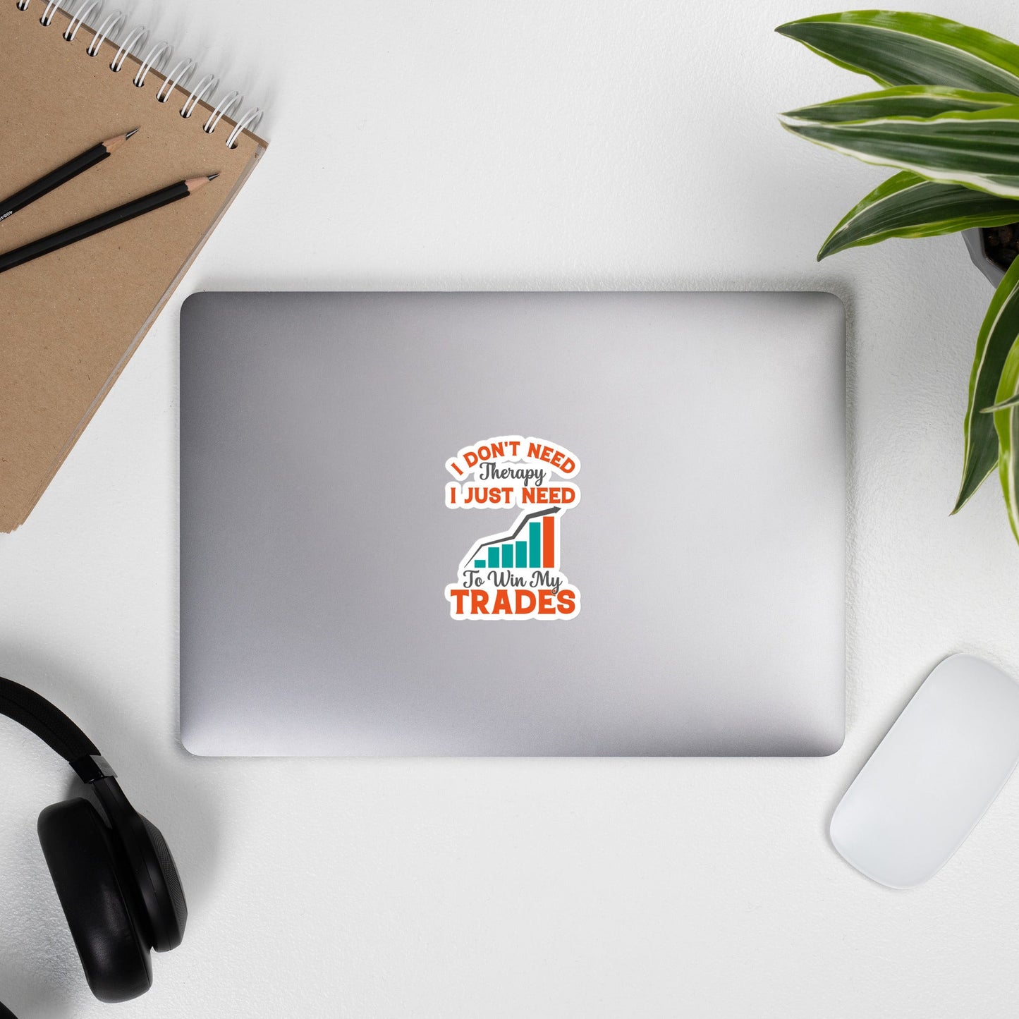 I don't Need therapy, I just Need to Win my Trades - Bubble-free stickers by DarkByteGear