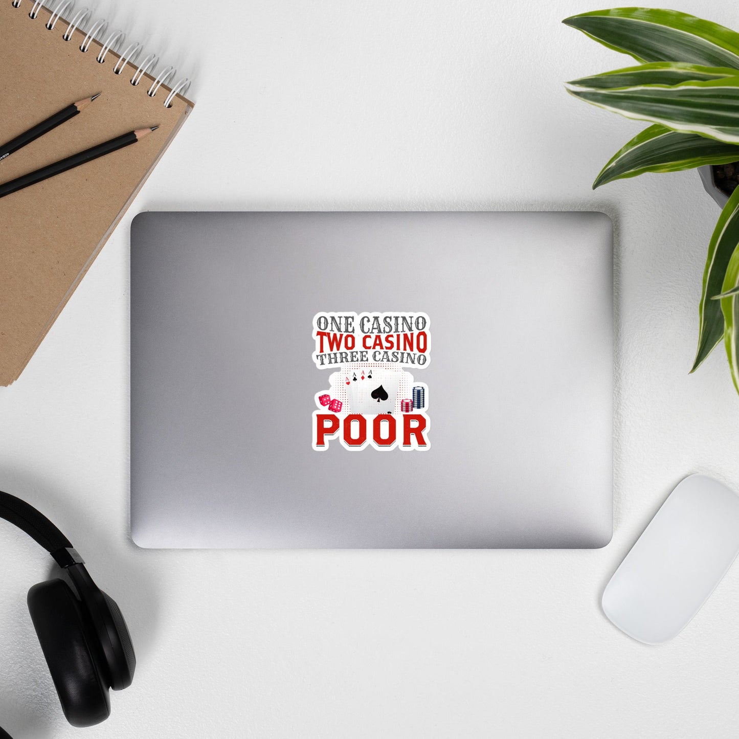 One Casino, Two Casino, Three Casino = Poor - Bubble-free stickers by DarkByteGear