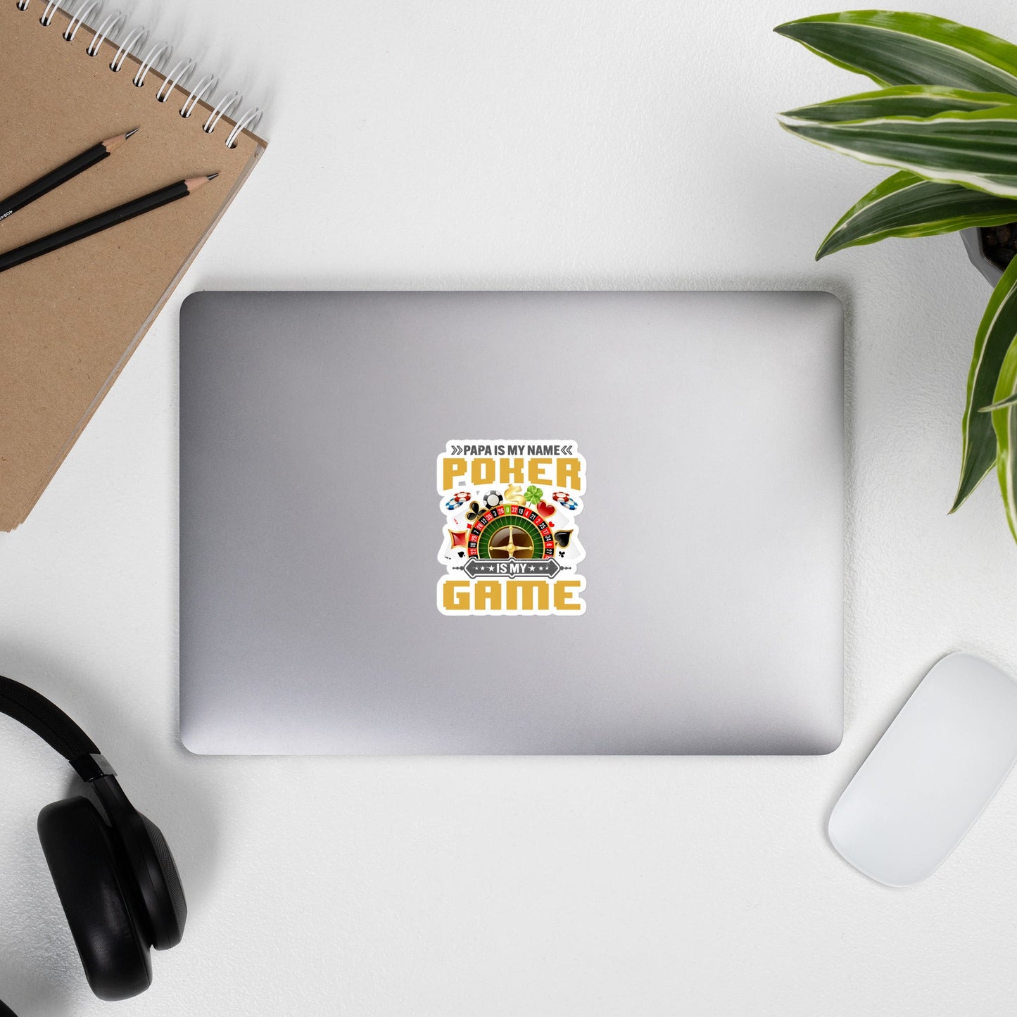 Papa Is my Name; Poker Is my Game - Bubble-free stickers by DarkByteGear
