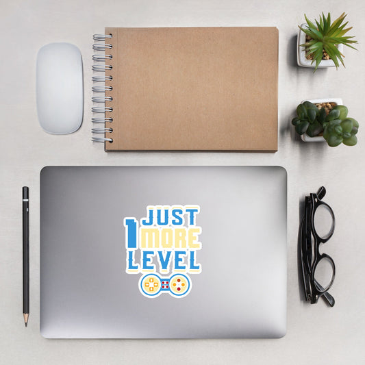 Just 1 More Level - Bubble-free stickers by DarkByteGear