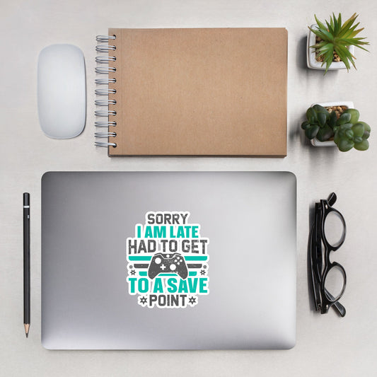 Sorry I am late, I Have to Get to a Save Point ( RK ) - Bubble-free stickers by DarkByteGear