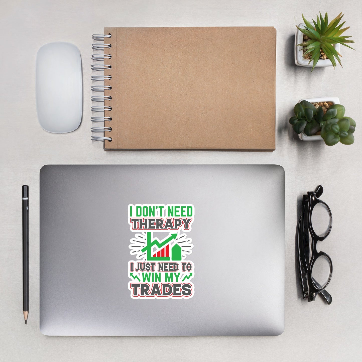 I don't Need therapy, I just Need to Win my Trades V2 - Bubble-free stickers by DarkByteGear