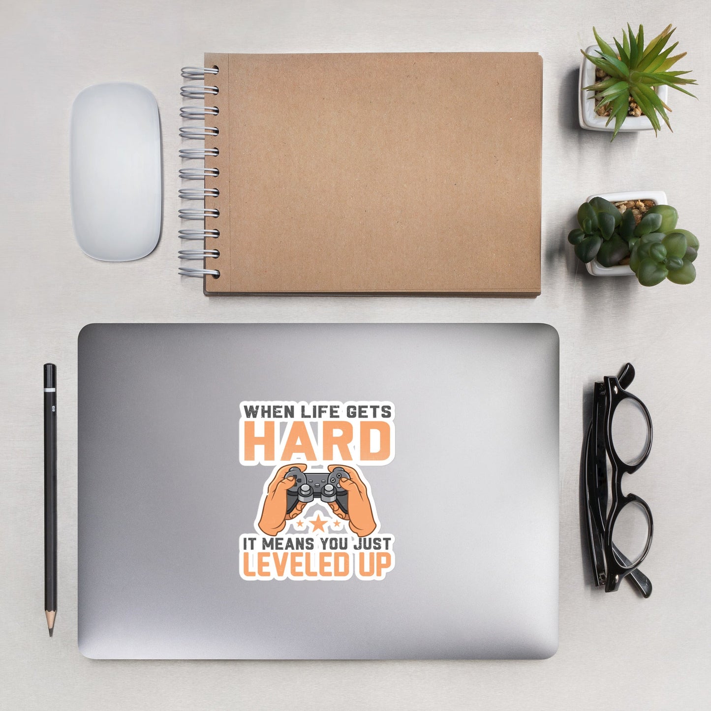 When life Gets hard, it Means you are leveled up - Bubble-free stickers by DarkByteGear