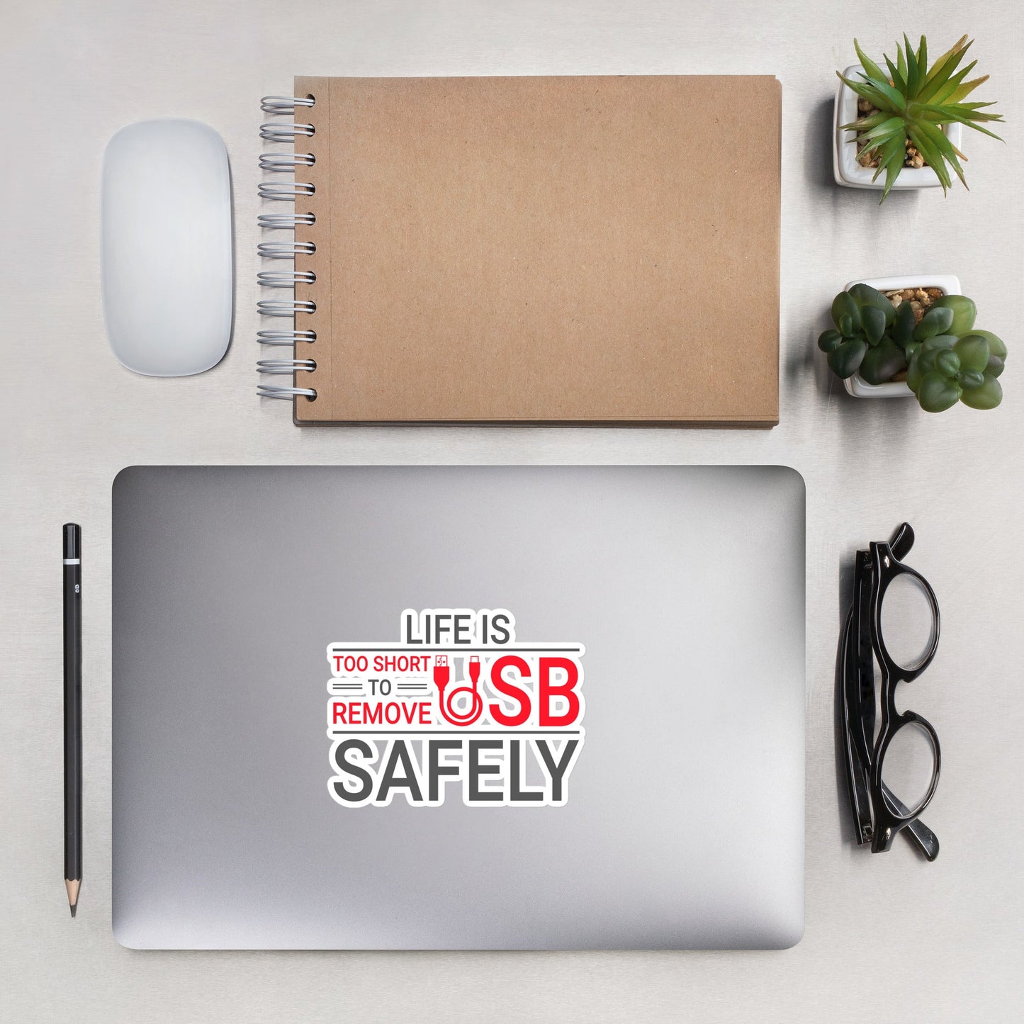 Life is too Short to Remove USB Safely - Bubble-free stickers by DarkByteGear
