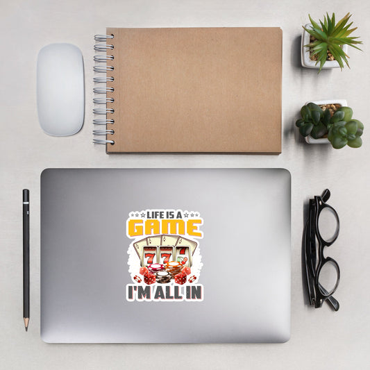 Life is a Game: I'm all in - Bubble-free stickers by DarkByteGear