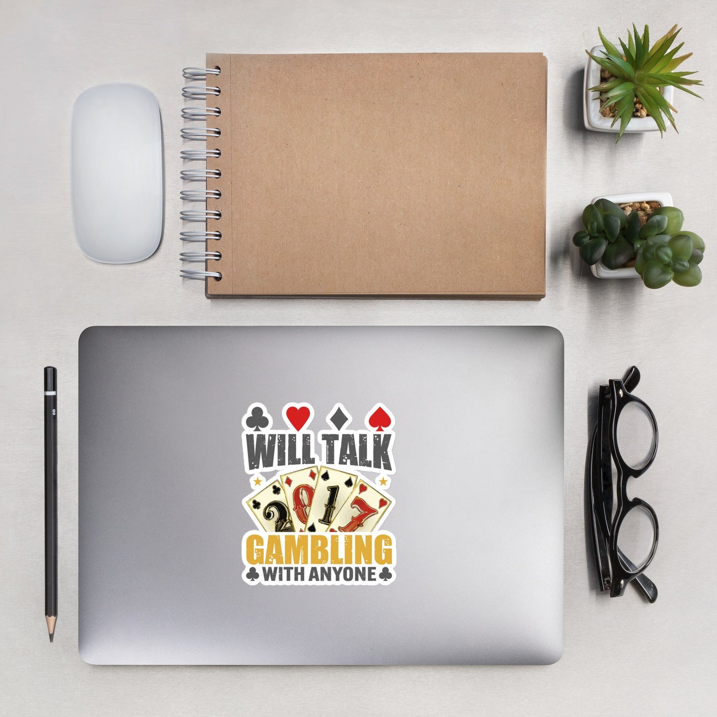 Will Talk about Gambling with everyone - Bubble-free stickers by DarkByteGear