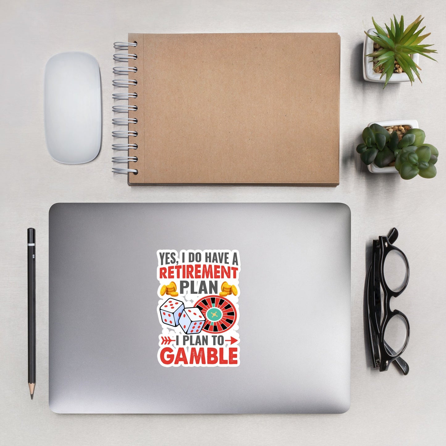 I Have a Retirement Plan; I Plan to Gamble - Bubble-free stickers by DarkByteGear