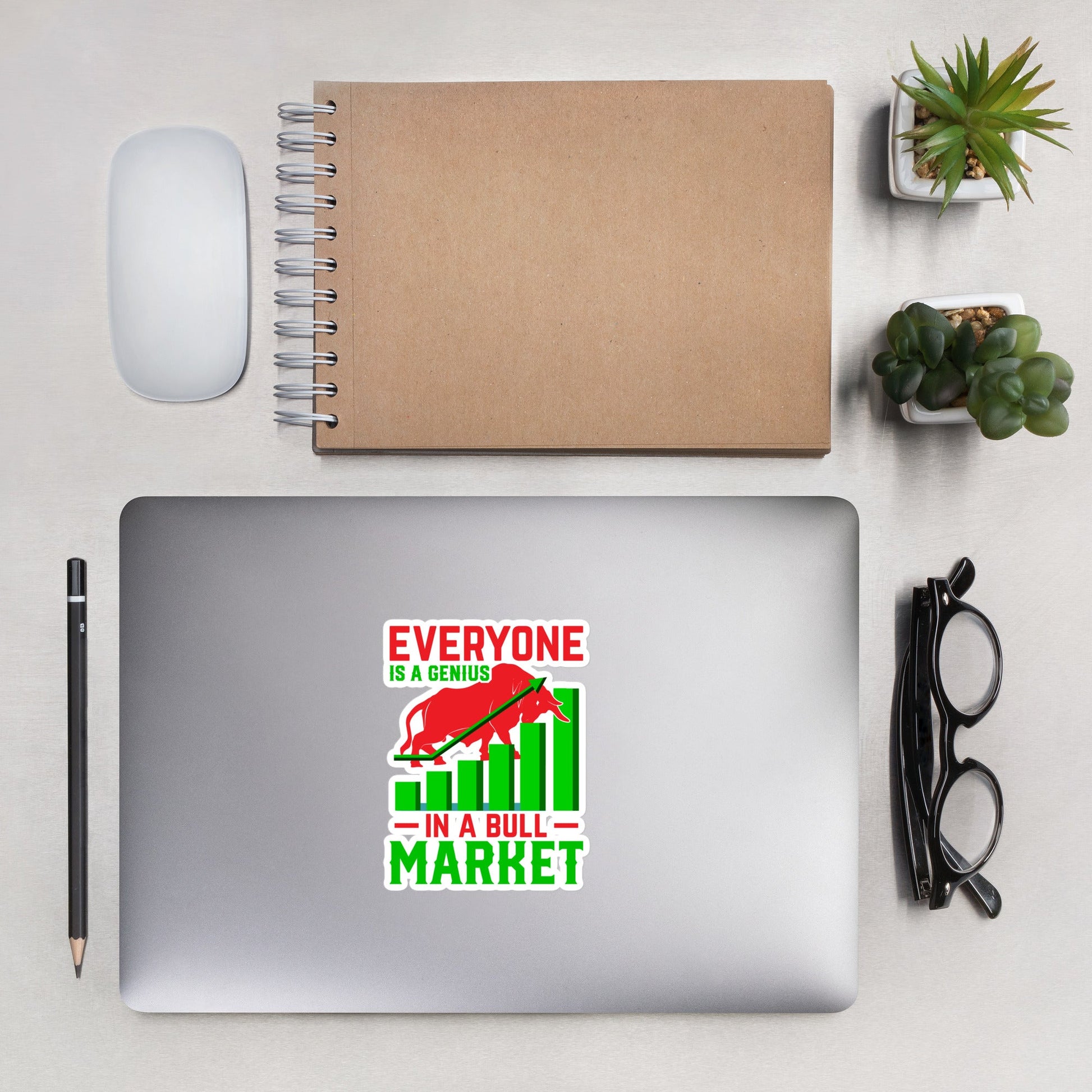 Everyone is a Genius in a Bull Market V1 - Bubble-free stickers by DarkByteGear