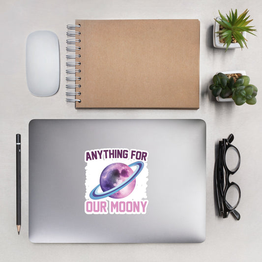 Anything for our Moony - Bubble-free stickers by DarkByteGear