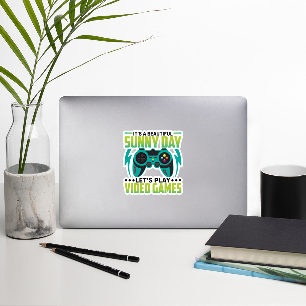 It is a Beautiful Sunny Day; Let's Play Video Games in Dark Text - Bubble-free stickers by DarkByteGear